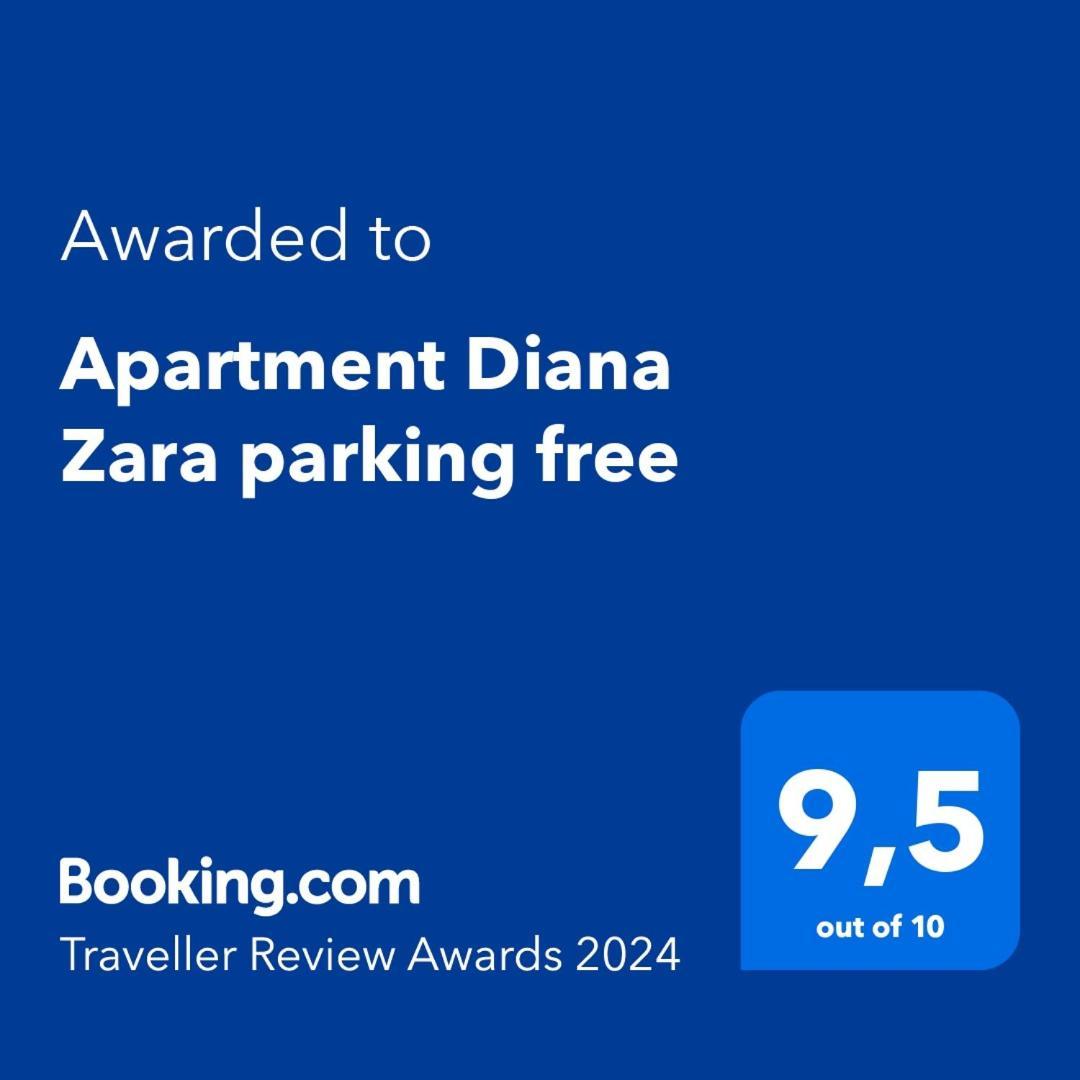Apartment Diana Zara Parking Free Dış mekan fotoğraf